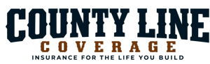 County Line Coverage — Insurance for the life you build